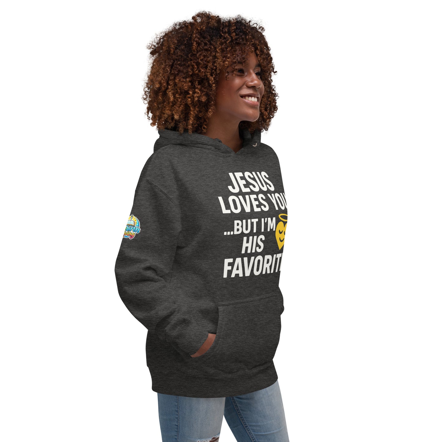 Faith-based hoodie, charcoal, "Jesus Loves You But I'm His Favorite" – ReBirth Living