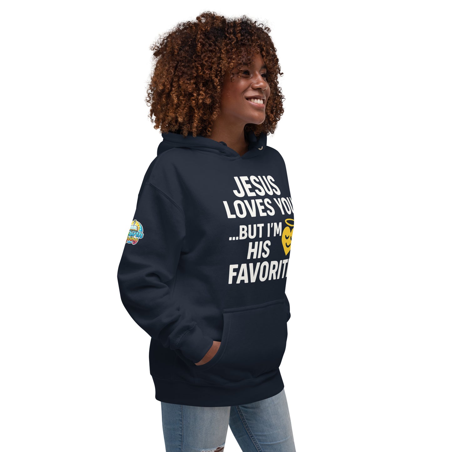 Faith-based hoodie, navy, "Jesus Loves You But I'm His Favorite" – ReBirth Living