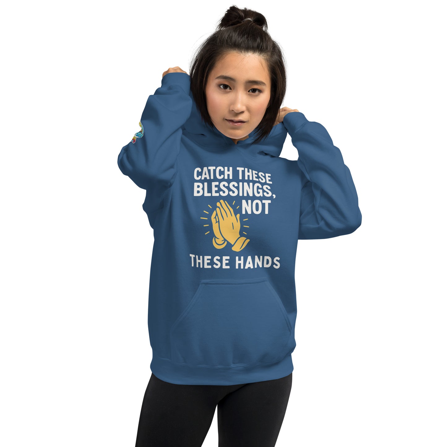 Faith-based hoodie, indigo, "Catch These Blessings Not These Hands" β ReBirth Living