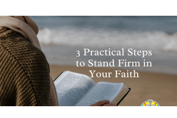 Finding Your Anchor: 3 Practical Steps to Stand Firm in Your Faith