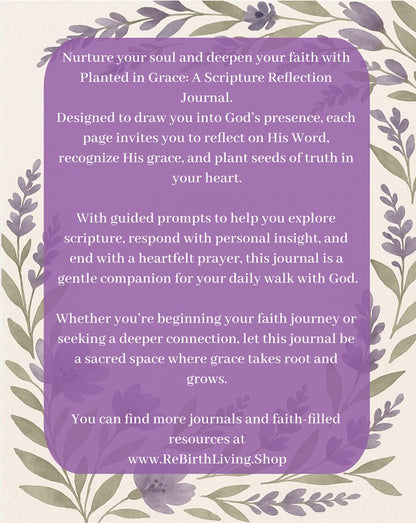 Floral back cover of Planted in Grace: A Scripture Reflection Journal – Christian devotional notebook to grow in faith, truth, and prayer by ReBirth Living