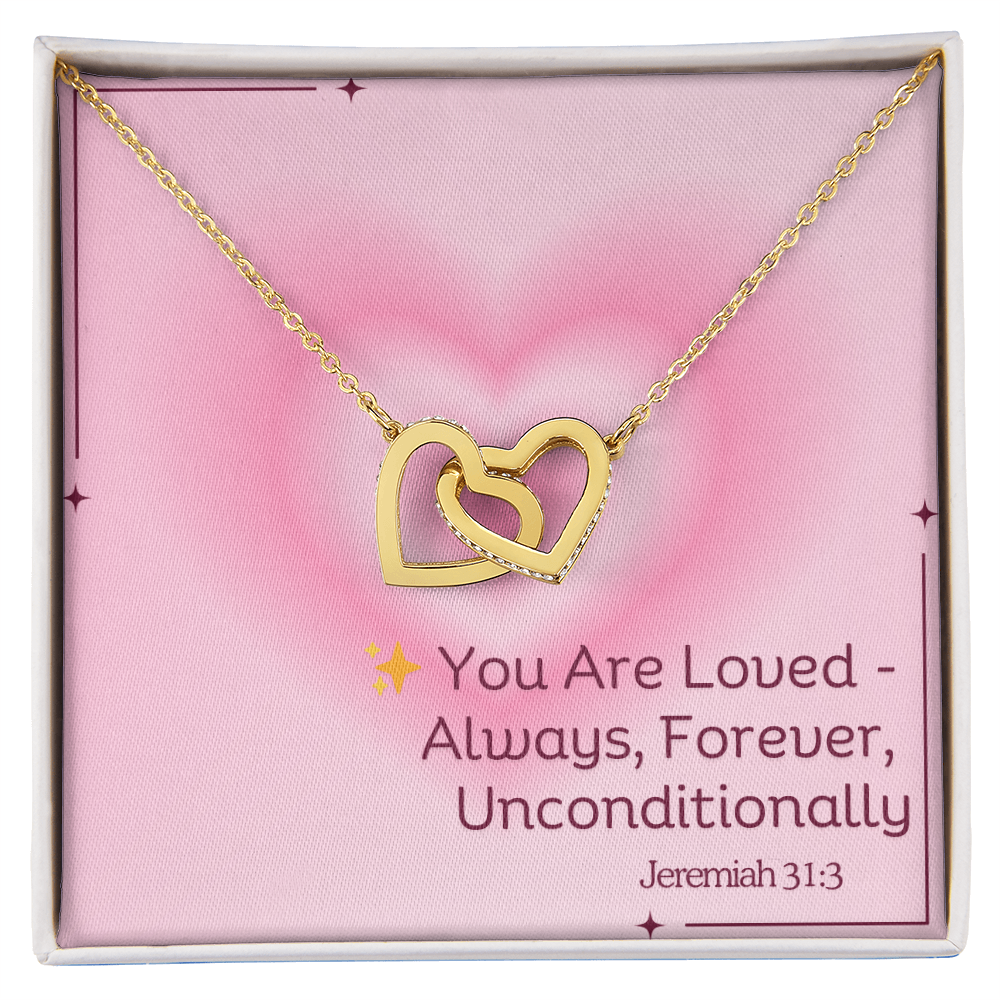 You Are Loved – Always, Forever, Unconditionally interlocking hearts necklace – inspired by Jeremiah 31:3 KJV, Christian jewelry gift for women by ReBirth Living