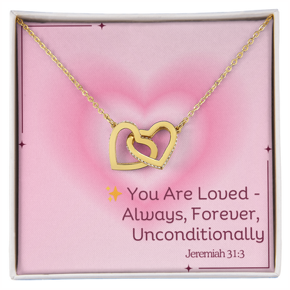 You Are Loved – Always, Forever, Unconditionally interlocking hearts necklace – inspired by Jeremiah 31:3 KJV, Christian jewelry gift for women by ReBirth Living