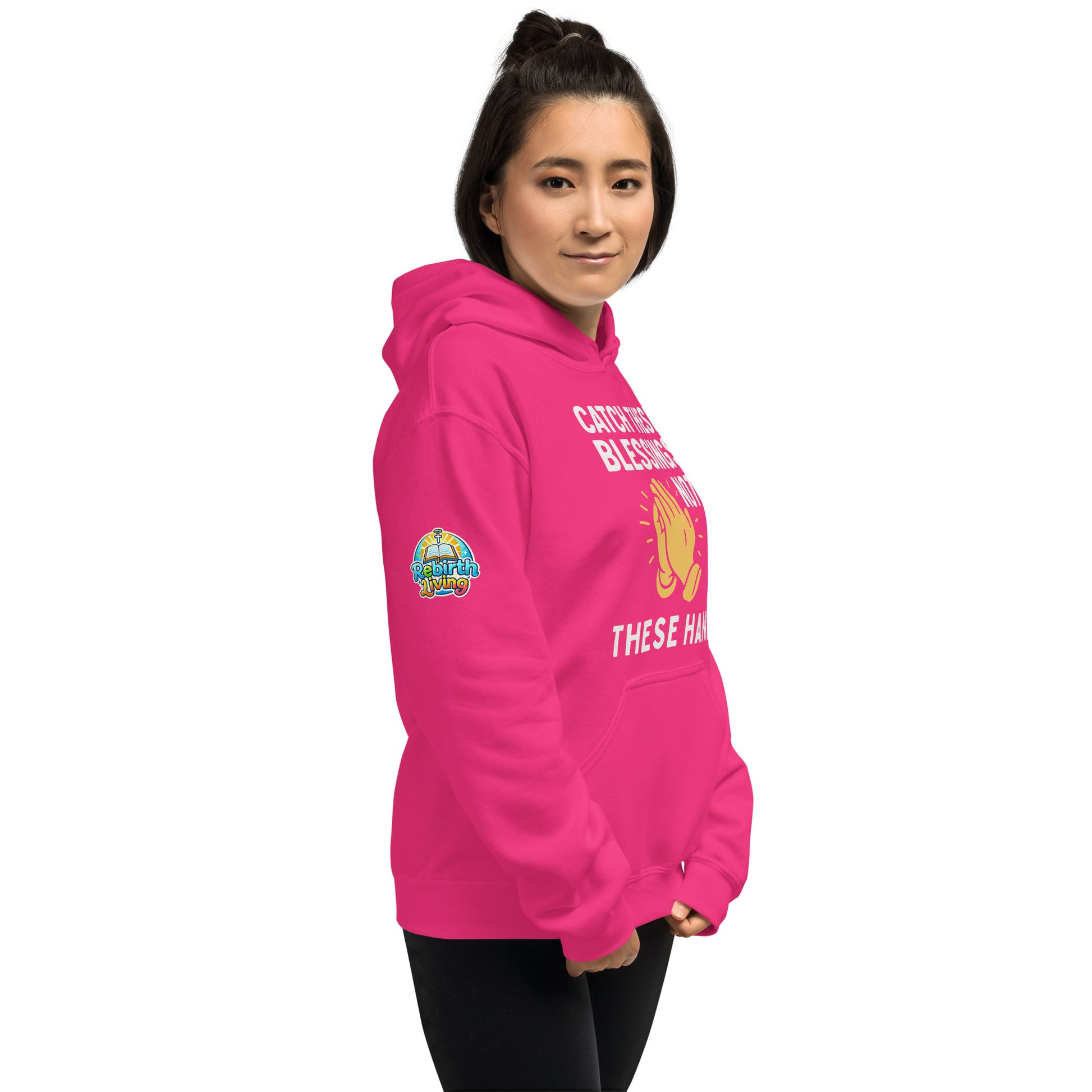 Faith-based hoodie, heliconia, "Catch These Blessings Not These Hands" – ReBirth Living