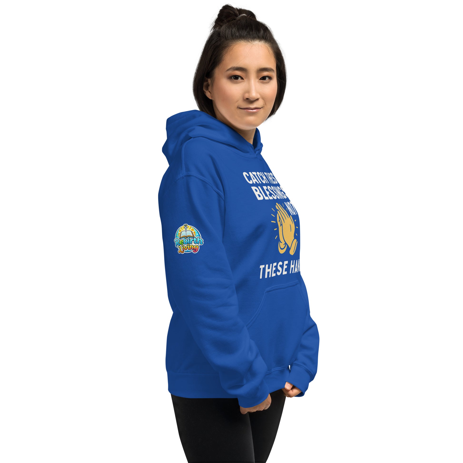 Faith-based hoodie, royal blue, "Catch These Blessings Not These Hands" – ReBirth Living