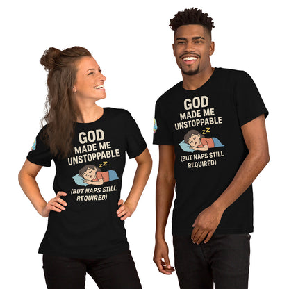 God Made Me Unstoppable (But Naps Still Required) – funny Christian t-shirt, black, light skin character design by ReBirth Living