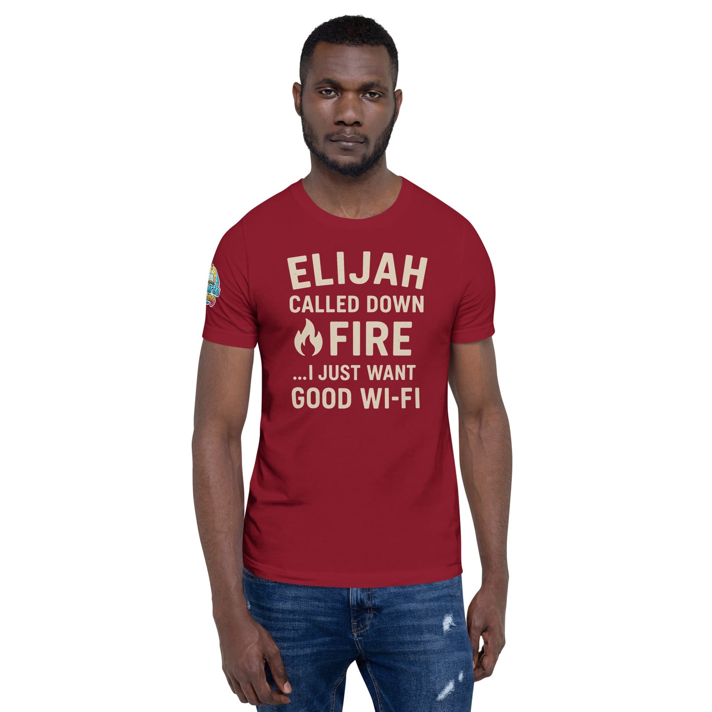 Elijah Called Down Fire… I Just Want Good Wi-Fi – funny Christian t-shirt, cardinal, Bible humor design by ReBirth Living