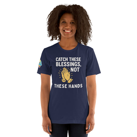 Model showcasing a Catch These Blessings, Not These Hands – funny Christian t-shirt, navy, faith-based humor design by ReBirth Living